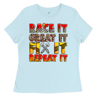 Baby Blue race it great it fix it repeat it Ladies Tee - Zillion Design Studio