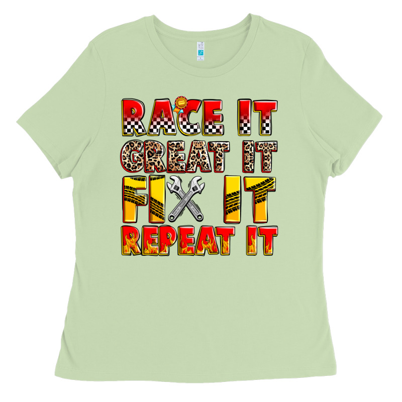 Race It Great It Fix It Repeat It Ladies Tee by Zillion Design Studio | Teevron