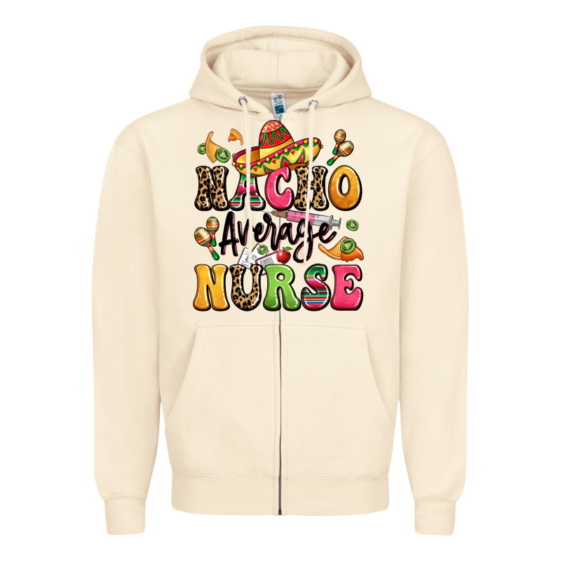 Nacho Average Nurse Zipper Hoodie by LillyAllenDesigns | Teevron