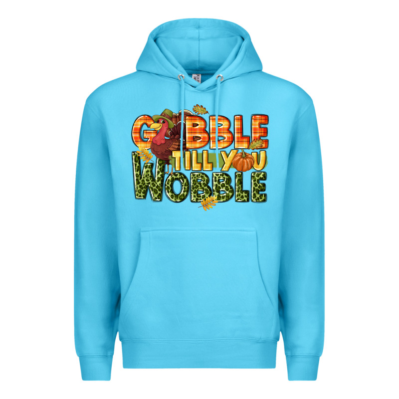 Gobble Till You Wobble Turkey Thanksgiving Premium Hoodie by NancyCooperArtShop | Teevron