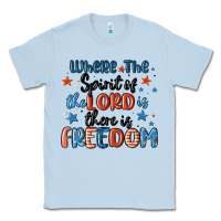 Dusty Blue where the spirit of the lord is there is freedom Classic Tee - MaliasSmallBusiness