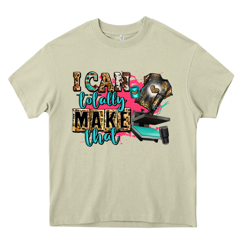 I Can Totally Make That Heavy Core Tee by Zillion Design Studio | Teevron