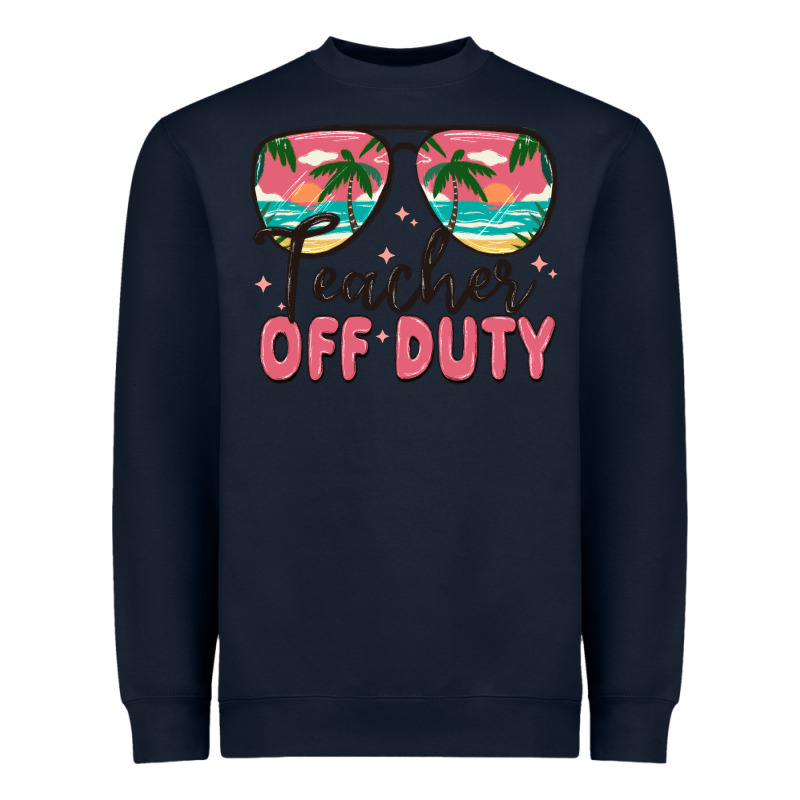 Teacher Off Duty Heavyweight Sweatshirt by MaliasSmallBusiness | Teevron
