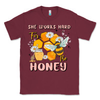 Burgundy she works hard for the honey Classic Tee - MaliasSmallBusiness