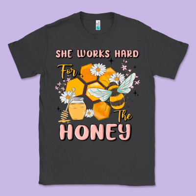 She Works Hard For The Honey Classic Tee Designed By Maliassmallbusiness