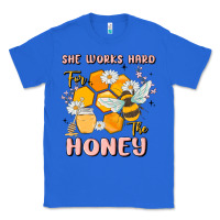 True Royal she works hard for the honey Classic Tee - MaliasSmallBusiness