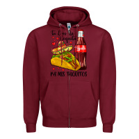 Burgundy tu eres la coquita pa mis taquitos Zipper Hoodie - LillyAllenDesigns
