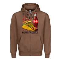 Chestnut tu eres la coquita pa mis taquitos Zipper Hoodie - LillyAllenDesigns