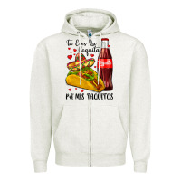 Oatmeal Heather tu eres la coquita pa mis taquitos Zipper Hoodie - LillyAllenDesigns