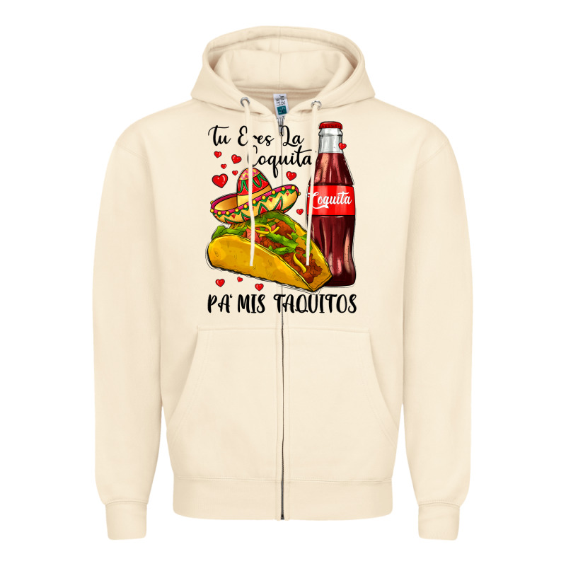 Tu Eres La Coquita Pa Mis Taquitos Zipper Hoodie by LillyAllenDesigns | Teevron