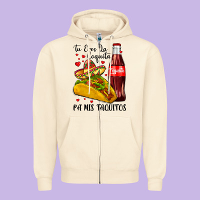 Tu Eres La Coquita Pa Mis Taquitos Zipper Hoodie Designed By Lillyallendesigns