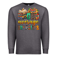 Charcoal Heather Nacho Average Bus Driver Premium Sweatshirt - texasbilliewilder