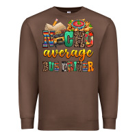 Chestnut Nacho Average Bus Driver Premium Sweatshirt - texasbilliewilder
