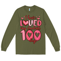 Army Green i have loved my students 100 days Long Sleeve Tee - MaliasSmallBusiness