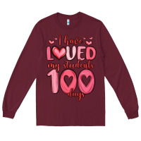 Burgundy i have loved my students 100 days Long Sleeve Tee - MaliasSmallBusiness