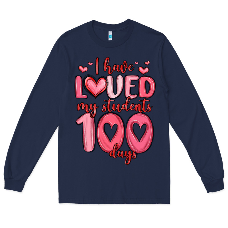 I Have Loved My Students 100 Days Long Sleeve Tee by MaliasSmallBusiness | Teevron
