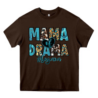 Chocolate Brown mama of drama boy mom Heavy Core Tee - Zillion Design Studio