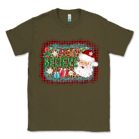 Army Green believe santa Classic Tee - AdoDesignShop