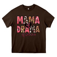 Chocolate Brown mama of drama girl mom Heavy Core Tee - Zillion Design Studio