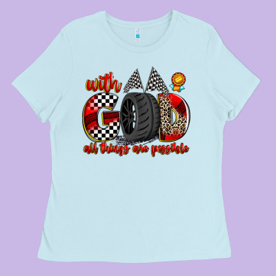 With God All Things Are Possible Ladies Tee Designed By Zillion Design Studio