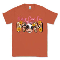 Copper holy cow i'm mom Classic Tee - MaliasSmallBusiness