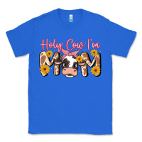 True Royal holy cow i'm mom Classic Tee - MaliasSmallBusiness