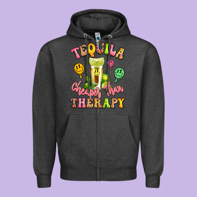 Tequila Cheaper Than Therapy Zipper Hoodie Designed By Lillyallendesigns