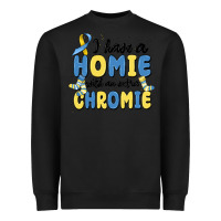 Black i have homie with an extra chromie Heavyweight Sweatshirt - MaliasSmallBusiness