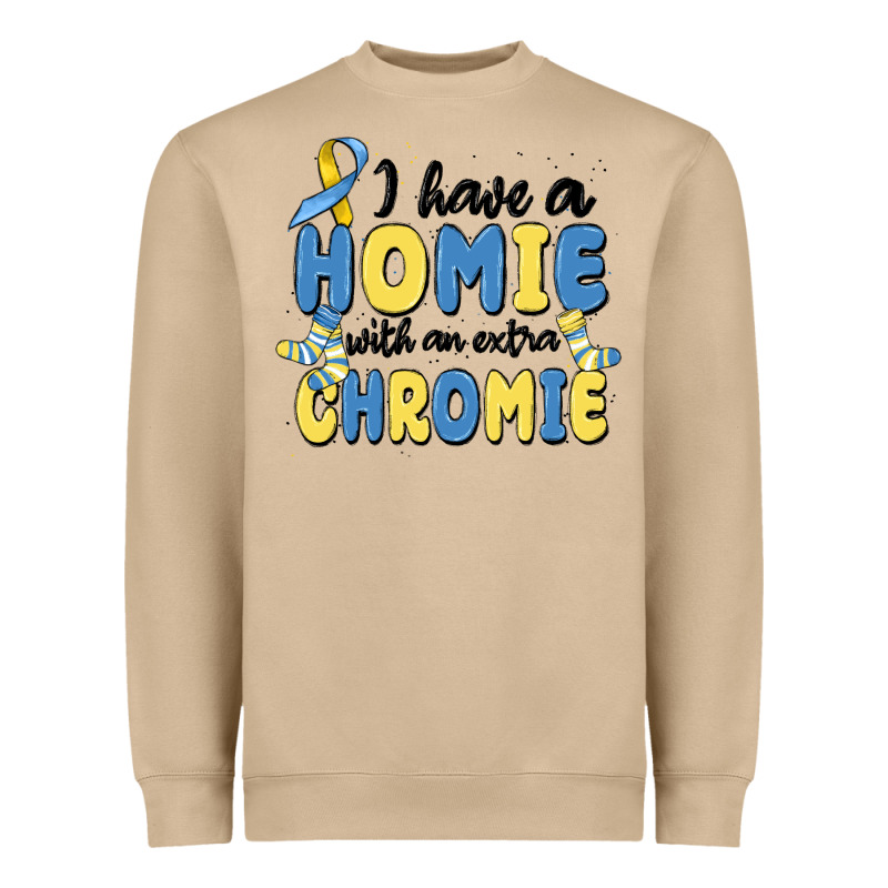 I Have Homie With An Extra Chromie Heavyweight Sweatshirt by MaliasSmallBusiness | Teevron