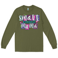 Army Green small business mama Long Sleeve Tee - MaliasSmallBusiness