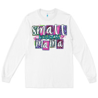 White small business mama Long Sleeve Tee - MaliasSmallBusiness