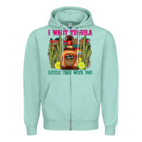 Seafoam i want tequila little time with you Zipper Hoodie - LillyAllenDesigns