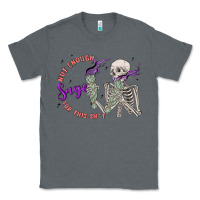 Charcoal Heather not enough sage for this sht Classic Tee - MaliasSmallBusiness