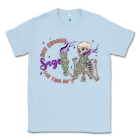 Dusty Blue not enough sage for this sht Classic Tee - MaliasSmallBusiness