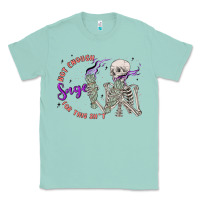 Seafoam not enough sage for this sht Classic Tee - MaliasSmallBusiness