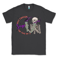 Smoke not enough sage for this sht Classic Tee - MaliasSmallBusiness