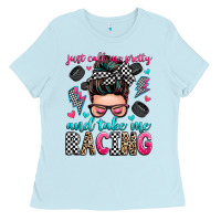 Just Call Me Pretty And Take Me Racing Ladies Tee | Teevron