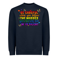 Navy be careful when you follow the masses sometimes th Heavyweight Sweatshirt - MaliasSmallBusiness