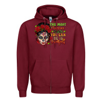 Burgundy the most chingona thing you can be is yourself sug Zipper Hoodie - LillyAllenDesigns