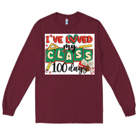 Burgundy i've loved my class 100 days Long Sleeve Tee - MaliasSmallBusiness