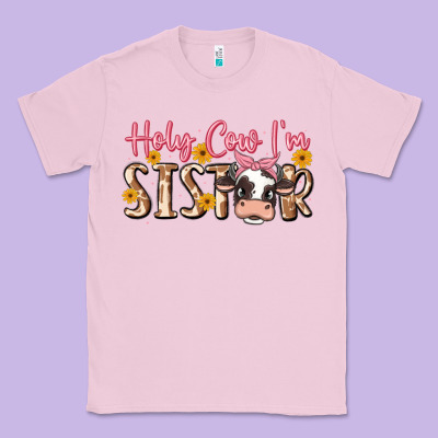 Holy Cow I'm Sister Classic Tee Designed By Maliassmallbusiness