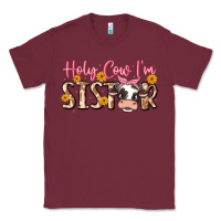Burgundy holy cow i'm sister Classic Tee - MaliasSmallBusiness