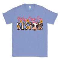 Colony Blue holy cow i'm sister Classic Tee - MaliasSmallBusiness