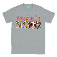 Heather Grey holy cow i'm sister Classic Tee - MaliasSmallBusiness