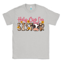 Moon Dust holy cow i'm sister Classic Tee - MaliasSmallBusiness