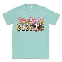 Seafoam holy cow i'm sister Classic Tee - MaliasSmallBusiness