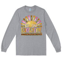 Heather Grey be the sunshine Long Sleeve Tee - MaliasSmallBusiness