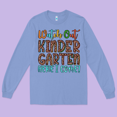 Watch Out Kindergarten Here I Come! Long Sleeve Tee Designed By Jahusdesignshop