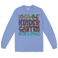 Colony Blue watch out kindergarten here i come! Long Sleeve Tee - JahusDesignShop