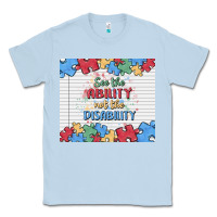 Dusty Blue see the ability not the disability Classic Tee - MaliasSmallBusiness
